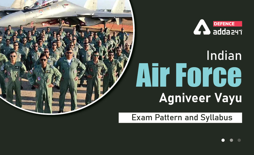 Indian Air Force Agniveer Syllabus 2022 & Exam Pattern_30.1
