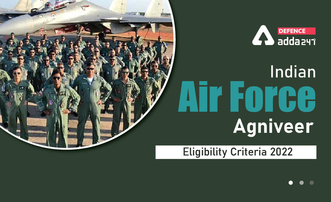 Indian Air Force Agniveer Eligibility Criteria 2022_30.1