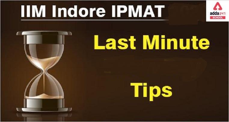 IPMAT 2022 Preparation Last Minutes Tips for IIM Indore_30.1