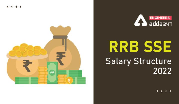 RRB SSE Salary Structure 2022, Check Detailed Salary Details of RRB SSE |_30.1
