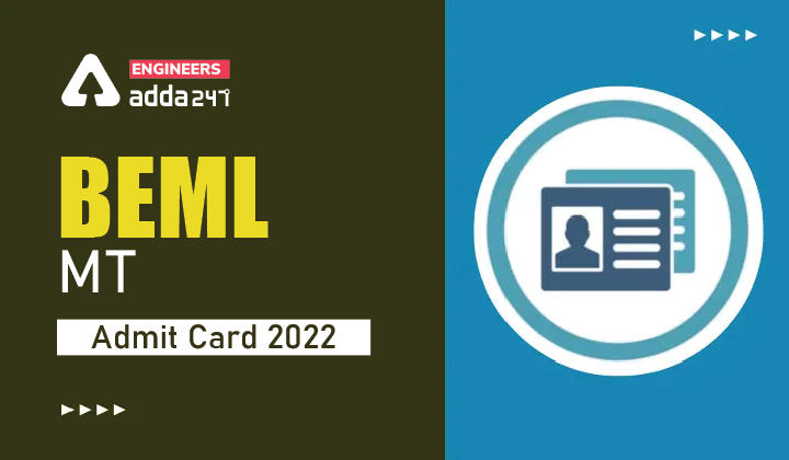 BEML MT Admit Card 2022, Download BEML Management Trainee Hall Ticket Here |_30.1