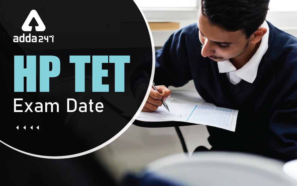 HP TET Exam Date 2022: Timing & Shifts_30.1