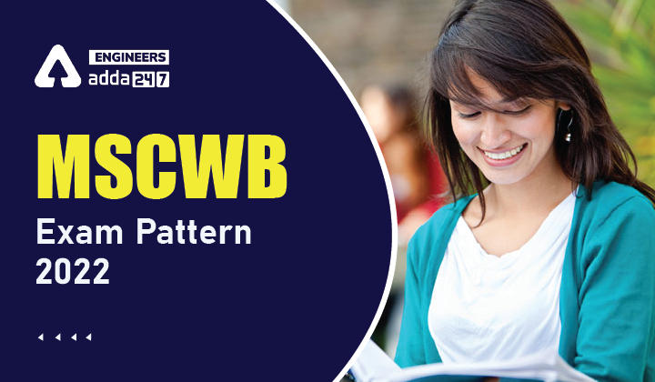 MSCWB Exam Pattern 2022, Check MSCWB Selection Process Here |_30.1