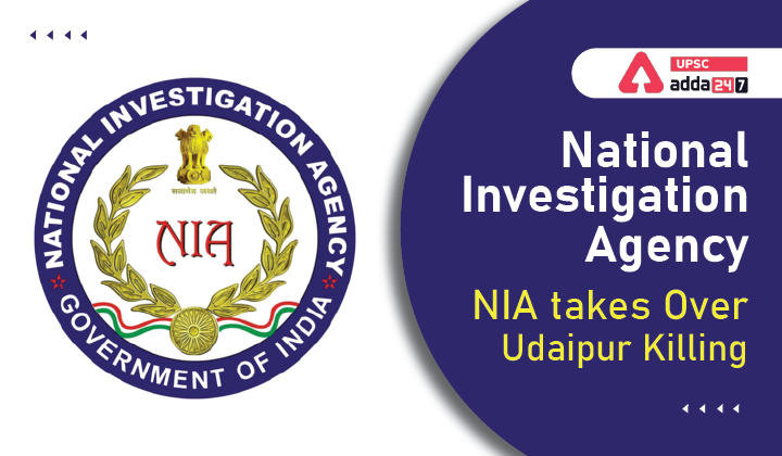 राष्ट्रीय जांच एजेंसी: एनआईए ने उदयपुर हत्याकांड के कार्यभार को संभाला_30.1