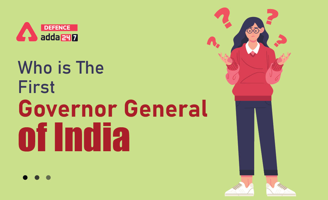 Who is the First Governor General of India?_30.1
