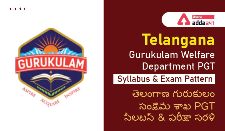 Telangana Gurukulam Welfare Department PGT Syllabus & Exam Pattern |_30.1