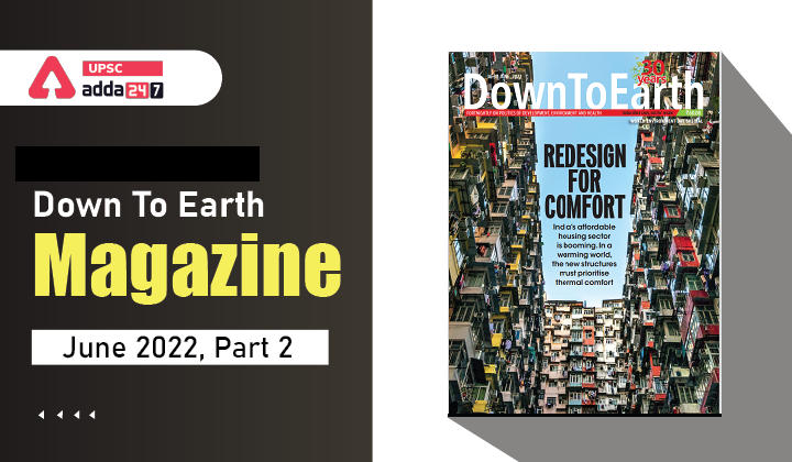 DOWN TO EARTH MAGAZINE JUNE 2022, PART 2: ENERGY EFFICIENCY V THERMAL COMFORT_30.1
