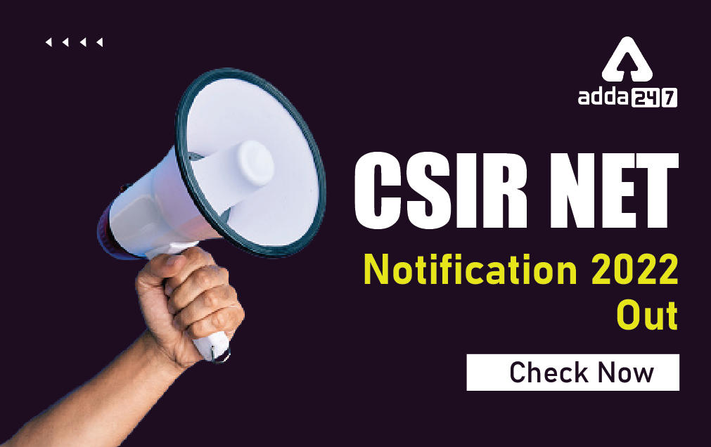 CSIR NET Notification 2022 Out: CSIR NET Notification PDF_30.1