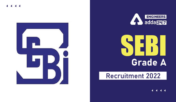 SEBI Grade A Recruitment 2022, Apply Online for SEBI Assistant Manager (IT) Posts |_30.1