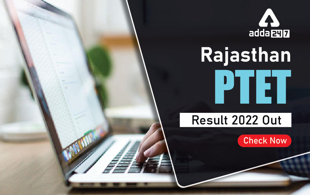 Rajasthan PTET Result 2022 Link, Score Card Ptetraj2022.com_30.1