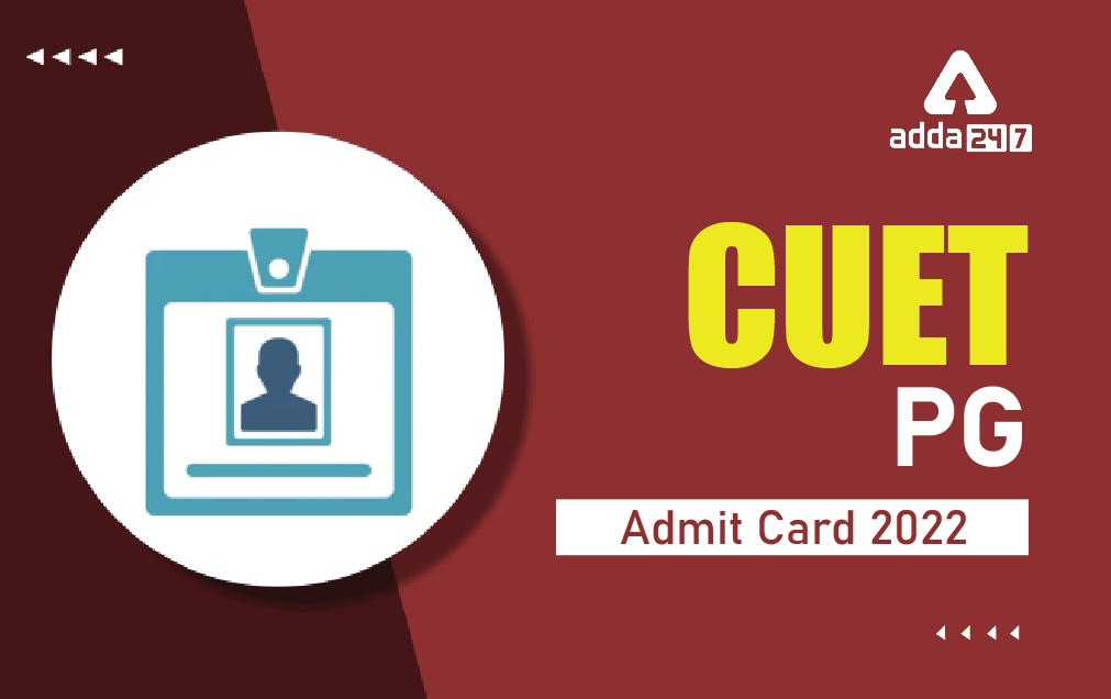 CUET PG Admit Card 2022: Direct Download Link_30.1