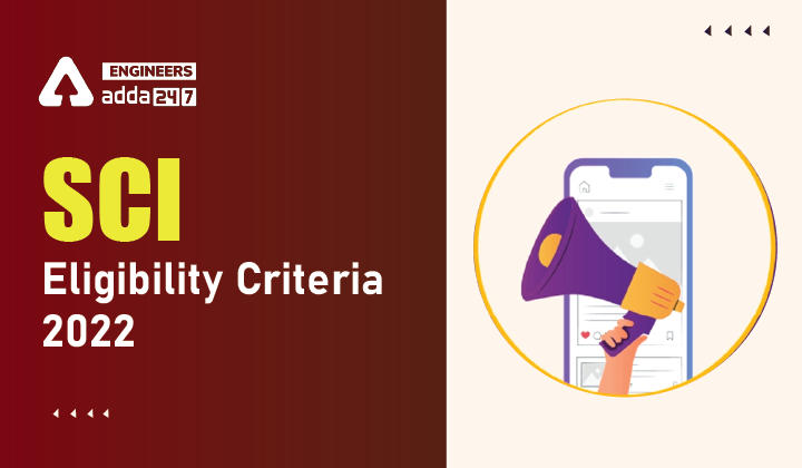 SCI Eligibility Criteria 2022, Check SCI Assistant Manager Eligibility Details Here |_30.1