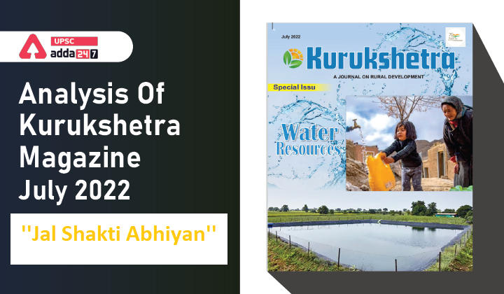 Analysis Of Kurukshetra Magazine July 2022: ''Jal Shakti Abhiyan''_30.1