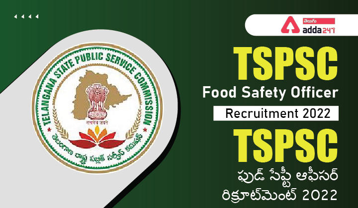 TSPSC Food Safety Officer Recruitment 2022 |_30.1