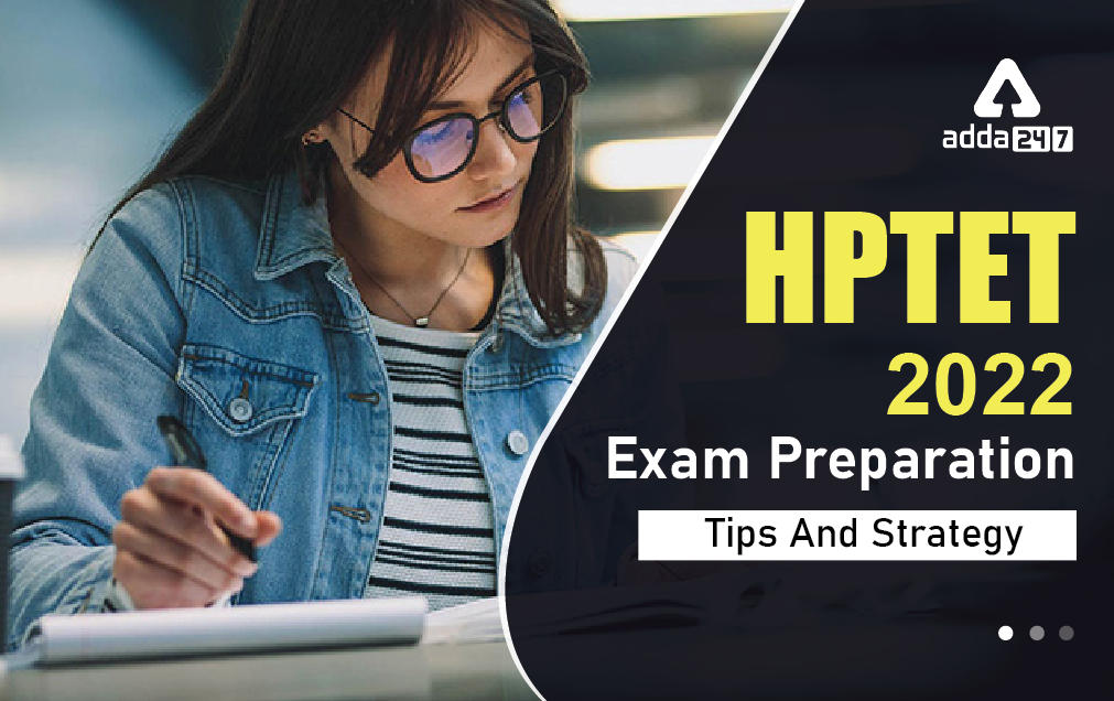 HPTET 2021: Preparation Tips And Strategy_30.1