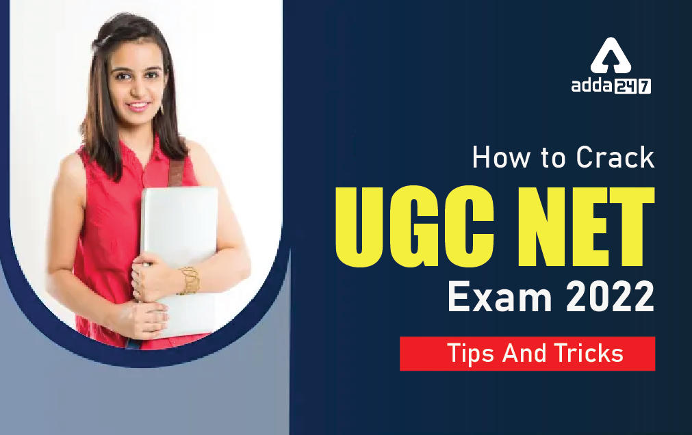 How to Crack UGC NET Exam 2022 - Tips And Tricks_30.1