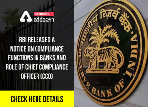 RBI issued a notice on Compliance functions in banks and role of CCO_4.1