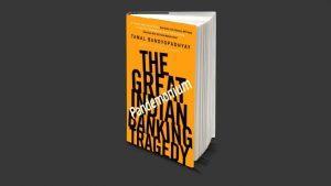 A book titled "Pandemonium: The Great Indian Banking Tragedy" by T. Bandyopadhyay_4.1