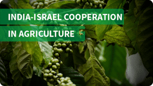 India-Israel signs 3-year program for Cooperation in Agriculture_4.1