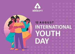 International Youth Day observed on 12 August_4.1