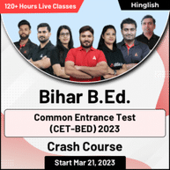 Bihar B.Ed. Common Entrance Test (CET-BED) 2023 Crash Course | Hinglish | Online Live Classes by Adda247