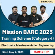 Mission BARC 2023 Training Scheme (Category-I) Electronics & Instrumentation Engineering | Bilingual | Online Live Classes by Adda247