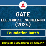 GATE ELECTRICAL ENGINEERING (2024) | Foundation Batch | Complete Video Course By Adda247