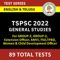 TSPSC General Studies Test Series in Telugu and English For TSPSC GROUP-2, GROUP-3, AMVI, FSO, Extension Officer, Women and Child Development Officer By Adda247