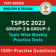 TSPSC GROUP-2 and GROUP-3 Topic wise weekly practice tests in English and Telugu by Adda247