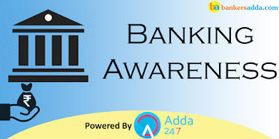 बैंक ऑफ इंडिया परीक्षा के लिए बैंकिंग अवेयरनेस प्रश्नोत्तरी | Latest Hindi Banking jobs_3.1