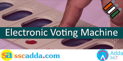 इलेक्ट्रॉनिक वोटिंग मशीन (ईवीएम) से संबंधित महत्वपूर्ण तथ्य | Latest Hindi Banking jobs_3.1
