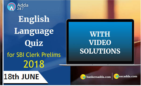 English Quiz for SBI Clerk Prelims: 18th June 2018 | Latest Hindi Banking jobs_3.1