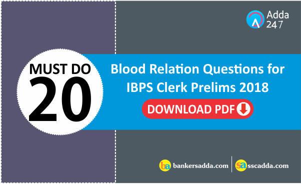 Must Do 20 Blood Relation Questions for IBPS Clerk Prelims 2018 | Download PDF | In Hindi | Latest Hindi Banking jobs_3.1
