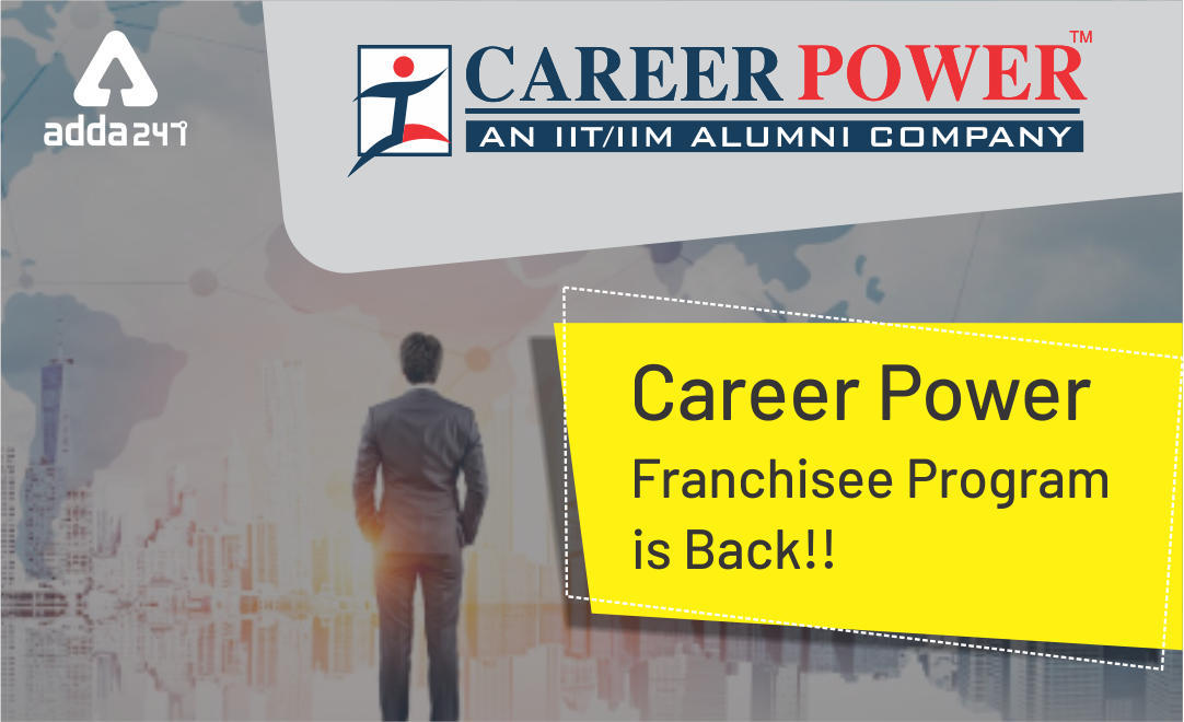 Career Power Franchisee Program is Back : Own a Career Power Centre and be your own Boss! | Latest Hindi Banking jobs_3.1