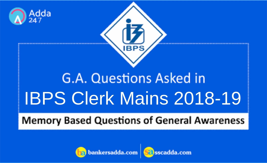 ga-questions-asked-in-ibps-clerk-main-2018-19