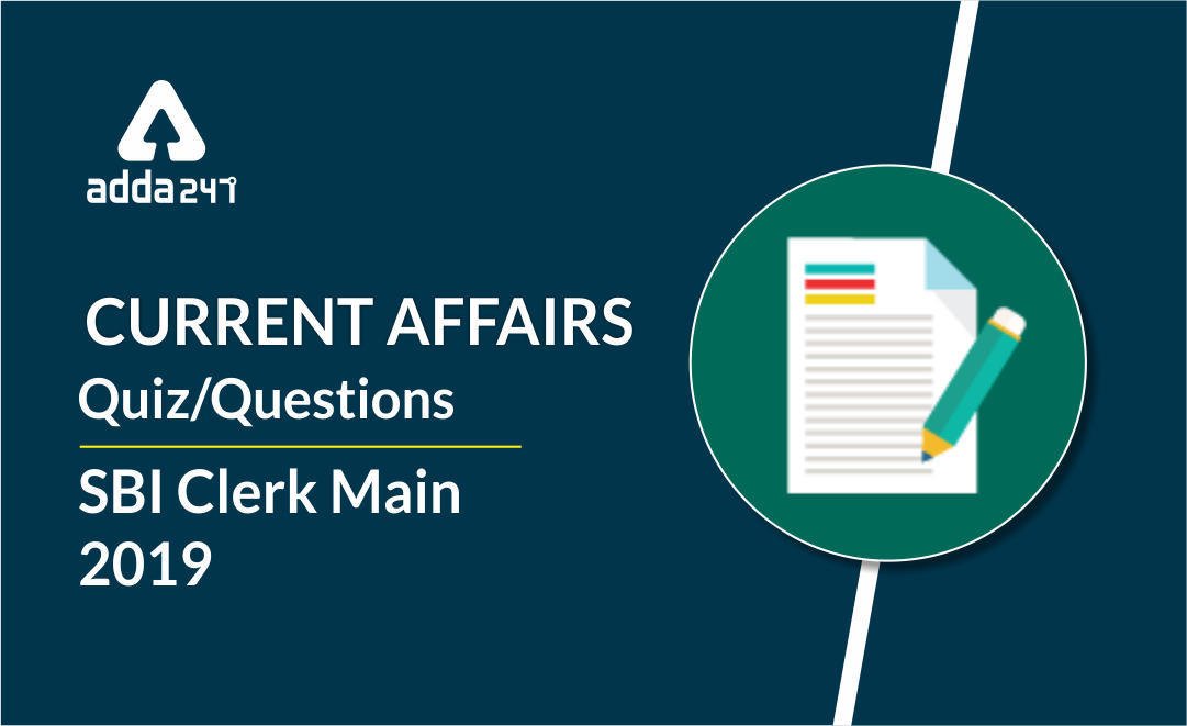 SBI Clerk Main Current Affairs Questions | 28th July 