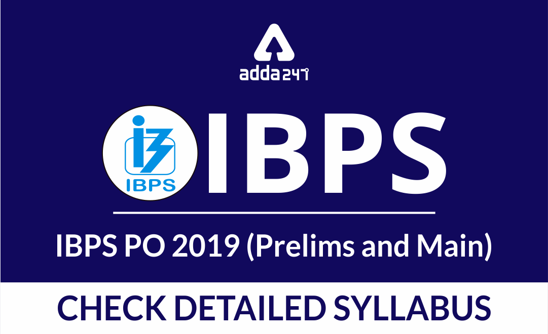 IBPS PO 2019- Check Detailed Syllabus
