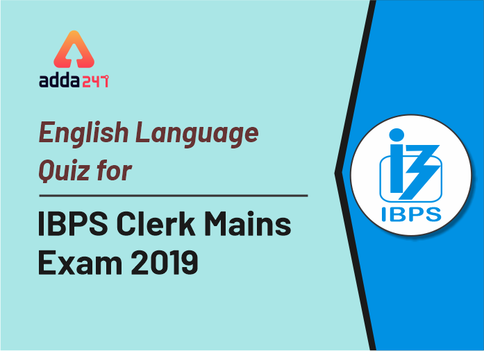 IBPS Clerk Mains English Quiz for 20th December 2019 | Latest Hindi Banking jobs_3.1