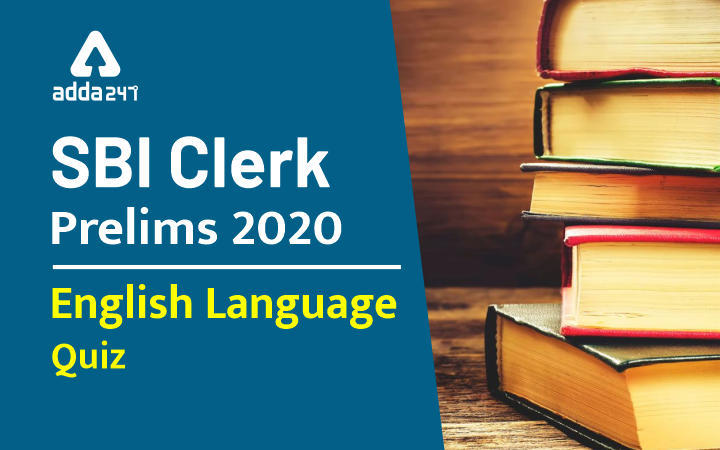 SBI Clerk Prelims English Mini Mock 5: 19th February 2020 Miscellaneous Practice Based Questions | Latest Hindi Banking jobs_3.1
