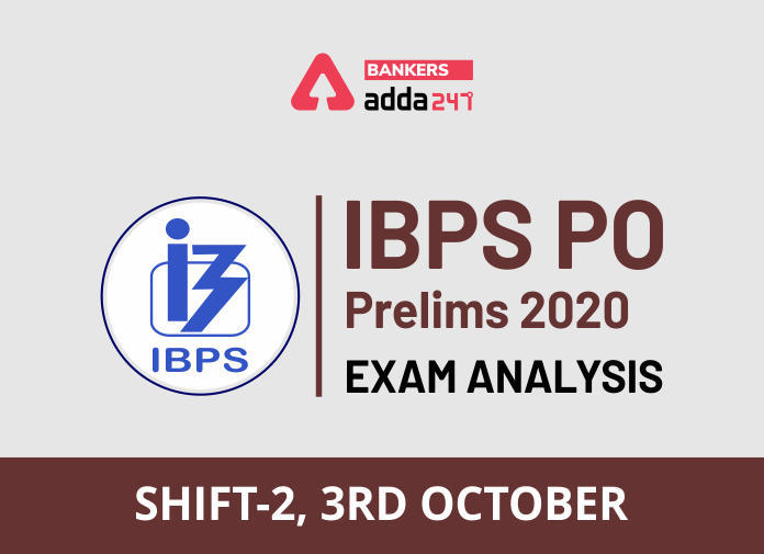 IBPS PO Exam Analysis 2020: IBPS PO प्रीलिम्स Shift – 2 परिक्षा विश्लेषण और समीक्षा, 3rd October Live Updates | Latest Hindi Banking jobs_3.1