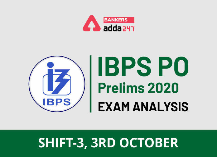 IBPS PO Exam Analysis Shift 3, IBPS PO प्रीलिम्स परीक्षा विश्लेषण, 3 अक्टूबर 2020 | Latest Hindi Banking jobs_3.1