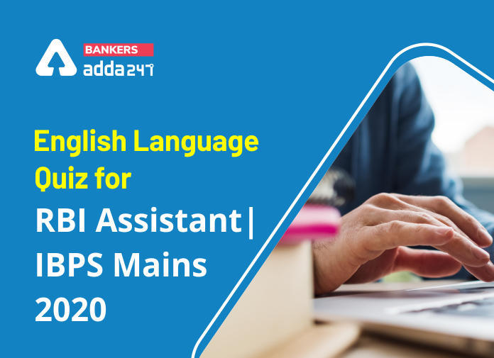 English Language Quiz for RBI Assistant/ IBPS PO Mains 2020- 9th November | Latest Hindi Banking jobs_3.1