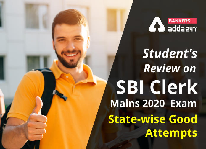 SBI Clerk Mains 2020 Exam : SBI क्लर्क मेंस 2020 परीक्षा पर स्टूडेंट्स का Review और State-wise Good Attempts | Latest Hindi Banking jobs_3.1
