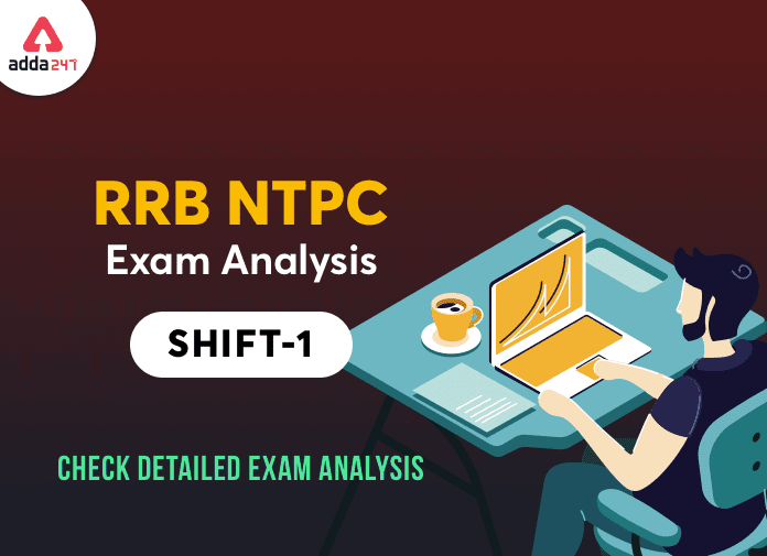 RRB NTPC Exam Analysis 1st Shift for 30 Dec 2020 : यहाँ देखें 30 दिसंबर के शिफ्ट 1 की परीक्षा का Exam Analysis | Latest Hindi Banking jobs_3.1