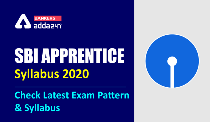 SBI Apprentice Syllabus 2020: रिवाइज्ड परीक्षा पैटर्न और विस्तृत अपरेंटिस परीक्षा सिलेबस | Latest Hindi Banking jobs_3.1