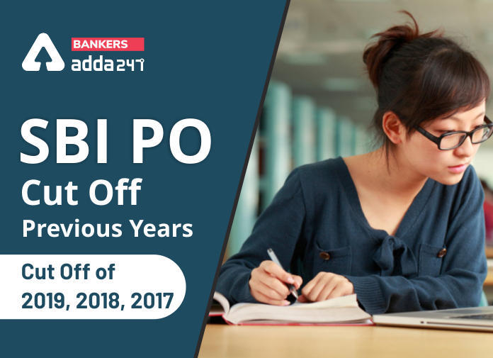 SBI PO Cut Off 2020 – एसबीआई पीओ के लिए पिछले वर्षों की कट-ऑफ (Previous Year Cut off) | Latest Hindi Banking jobs_3.1