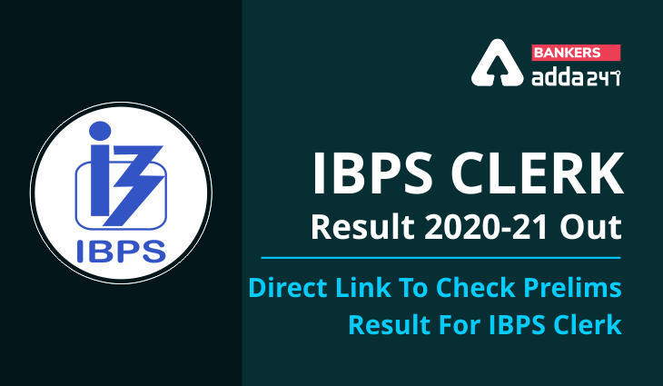IBPS Clerk Result 2020-21:IBPS क्लर्क प्रीलिम्स रिजल्ट जारी, Check Now… | Latest Hindi Banking jobs_3.1