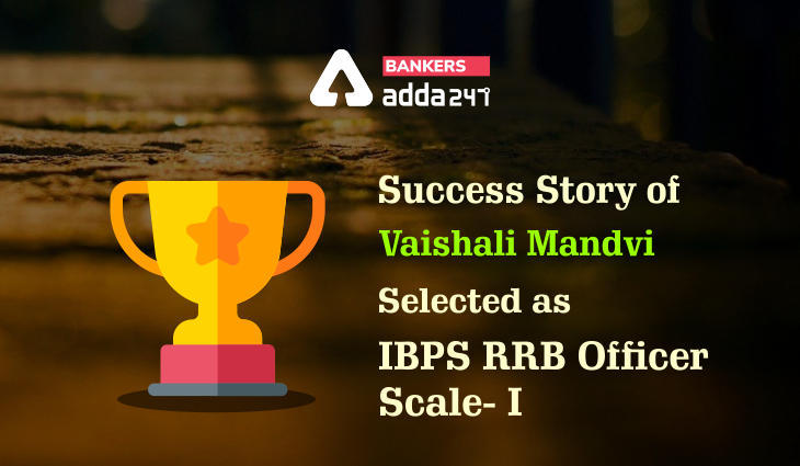 IBPS RRB Officer Scale- I के पद के लिए सिलेक्टेड Vaishali Mandvi की Success Story | Latest Hindi Banking jobs_3.1