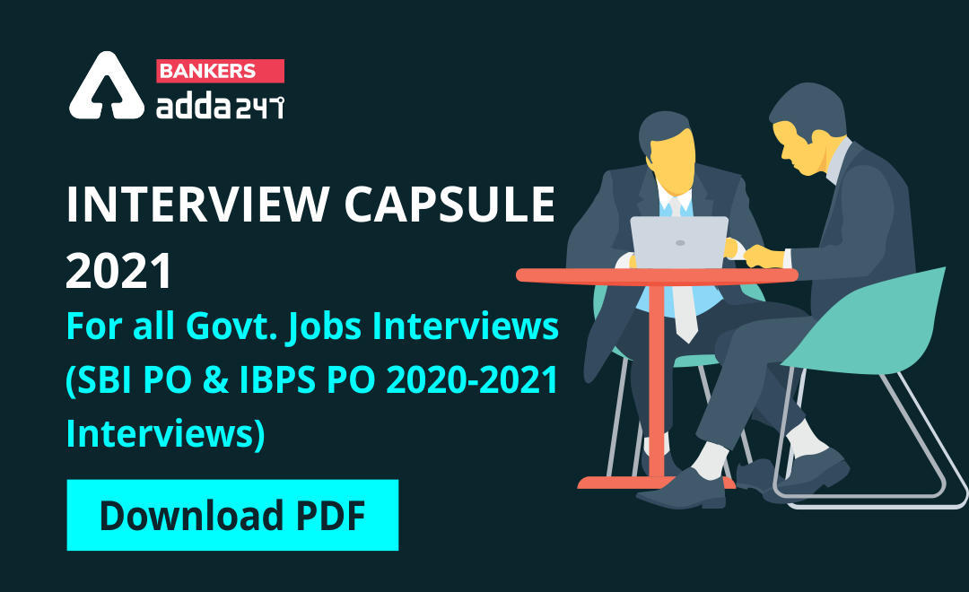 Interview Capsule 2021 For all Govt. Jobs Interviews (SBI PO & IBPS PO 2020-2021Interviews) Download PDF | Latest Hindi Banking jobs_3.1