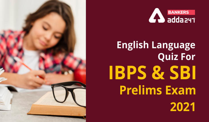 English Language Quiz for SBI, IBPS Prelims 2021- 22nd March | Latest Hindi Banking jobs_3.1